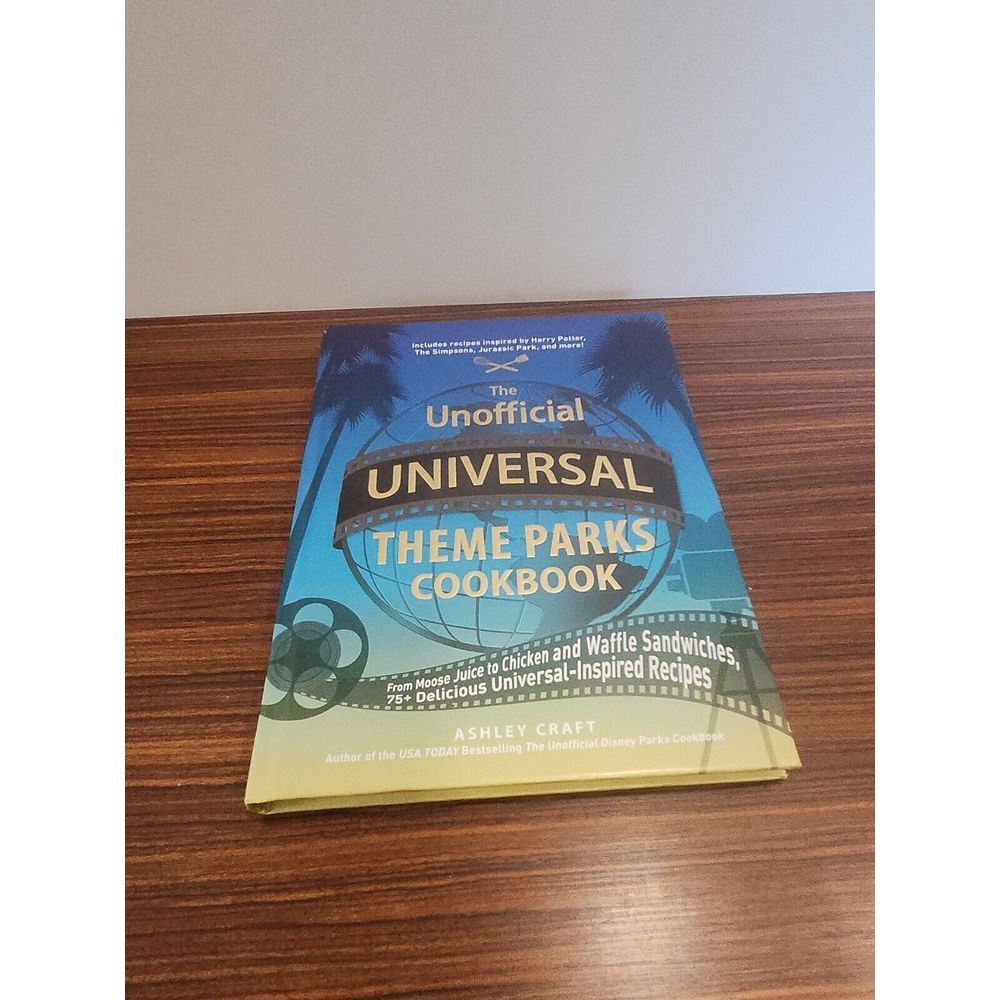 New The Unofficial Universal Theme Parks Cookbook Simpsons Harry Potter Jurassic
